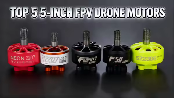best 5 inch fpv drone motors