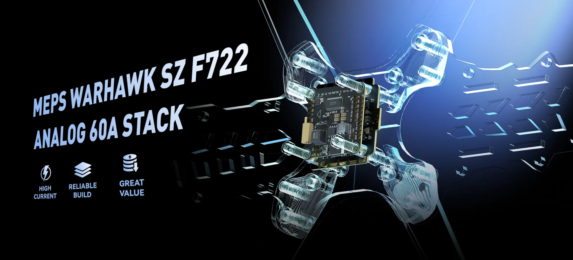 MEPS WarHawk SZ F722 Analog 60A Stack Key Features