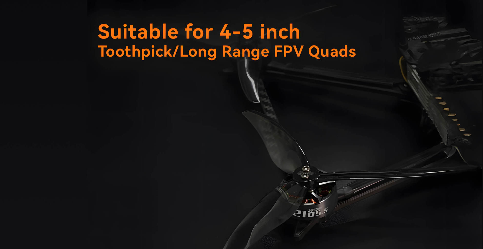 suitable for 4 5 inch toothpick or long range fpv quads